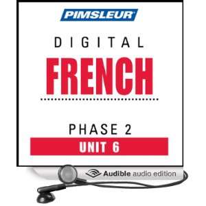  French Phase 2, Unit 06 Learn to Speak and Understand French 