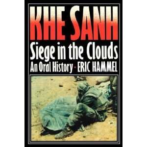  Khe Sanh Siege in the Clouds, An Oral History [Paperback 