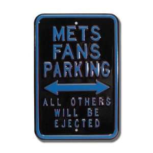  Steel Parking Sign METS FANS PARKING ALL OTHERS WILL BE 