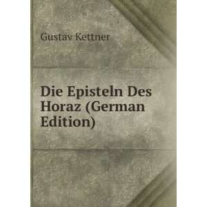   Die Episteln des Horaz (9785876632456) Gustav Kettner Horace Books