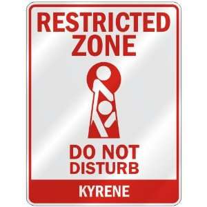  RESTRICTED ZONE DO NOT DISTURB KYRENE  PARKING SIGN