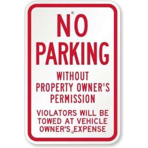  Property Owners Permission Violators Will Be Towed At Vehicle Owner 