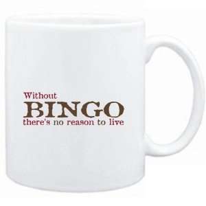   Without Bingo theres no reason to live  Hobbies