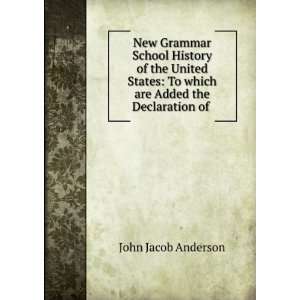  New grammar school history of the United States, to which 