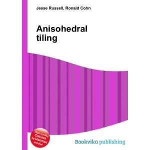  Anisohedral tiling Ronald Cohn Jesse Russell Books