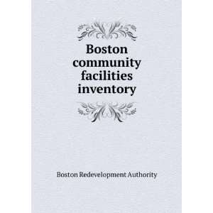   community facilities inventory Boston Redevelopment Authority Books