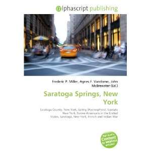  Saratoga Springs, New York (9786132896780) Books