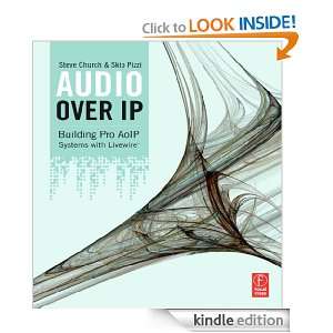 Audio Over IP Building Pro AoIP Systems with Livewire Steve Church 