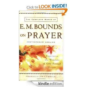 Complete Works of E. M. Bounds on Prayer, The Experience the Wonders 