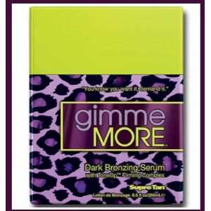  2012 Supre Gimme More   Dark Bronzing Serum 8.5 Oz Beauty