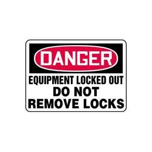 DANGER Equipment Locked Out Do Not Remove Locks 10 x 14 Dura Aluma 