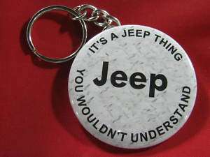 ITS A JEEP THING YOU WOULDNT UNDERSTAND NEW KEYCHAIN  