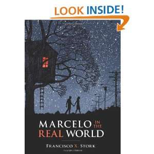  Marcelo in the Real World (9780545054744) Francisco Stork 