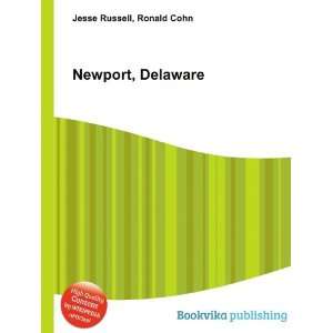  Newport, Delaware Ronald Cohn Jesse Russell Books