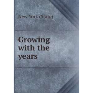 Growing with the years New York (State) Books