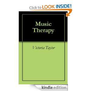 Music Therapy Victoria Taylor  Kindle Store