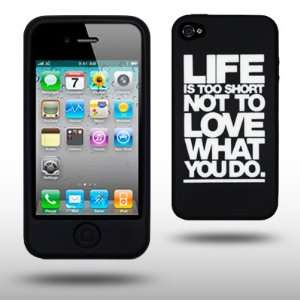  IPHONE 4 LIFE IS TOO SHORT LASER ENGRAVED SILICONE SKIN 