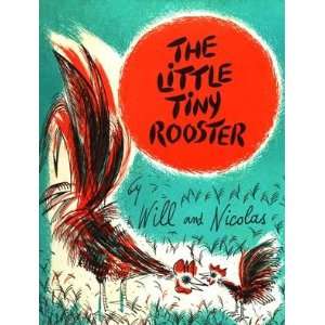  The Little Tiny Rooster by Will and Nicolas (9780152475789 