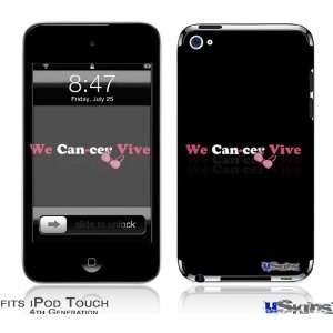    iPod Touch 4G Skin   We Can cer Vive Beast Cancer 