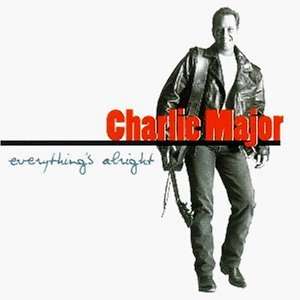  Everythings Alright Charlie Major Music