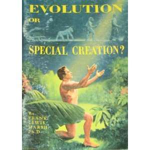  EVOLUTION OR SPECIAL CREATION FRANK LEWIS MARSH Books