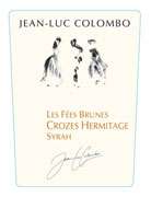 Jean Luc Colombo Les Fees Brunes Crozes Hermitage 2006 