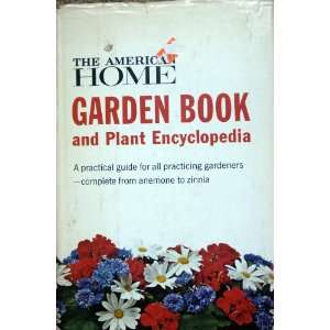   American Home Garden Book and Plant Encyclopedia The American Home
