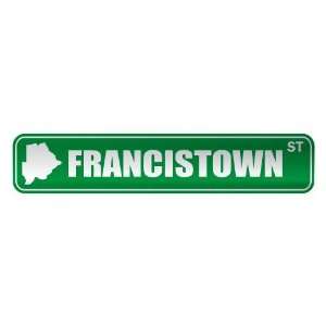     FRANCISTOWN ST  STREET SIGN CITY BOTSWANA