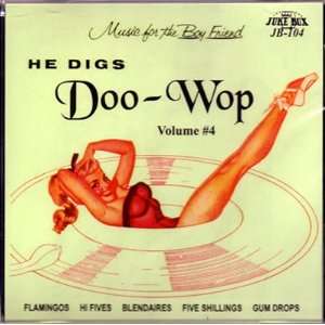  He Digs Doo wop   Vol. #4 Various Music