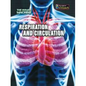  Respiration and Circulation (Human Machine) (9780431192130 