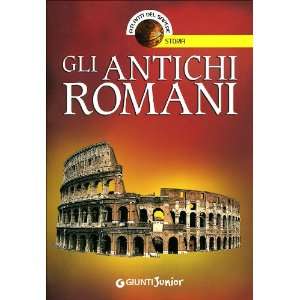  Gli antichi romani (9788809055025) Andrea Bachini Books