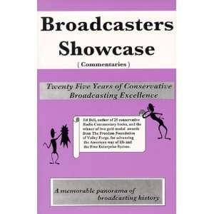  Broadcasters Showcase (9780965989718) Ed Bell Books