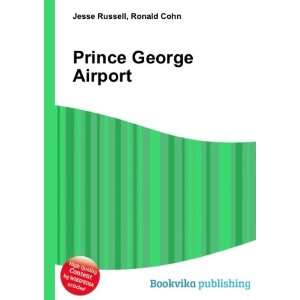 Prince George Airport Ronald Cohn Jesse Russell Books