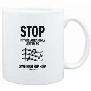  Mug White  STOP   In this area only listen to Swedish Hip Hop 