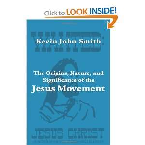 , and Significance of the Jesus Movement as a Revitalization Movement 