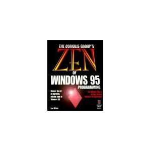 Zen of Windows 95 Programming Master the Art of Moving to Windows 95 