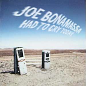 Had to Cry Today Joe Bonamassa 9785559512945  Books