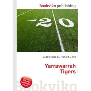  Yarrawarrah Tigers Ronald Cohn Jesse Russell Books