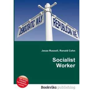 Socialist Worker Ronald Cohn Jesse Russell Books