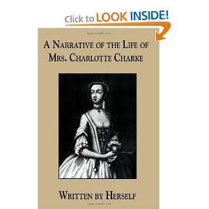   Life of Mrs. Charlotte Charke (9781449557300) Mrs. Charlotte Charke