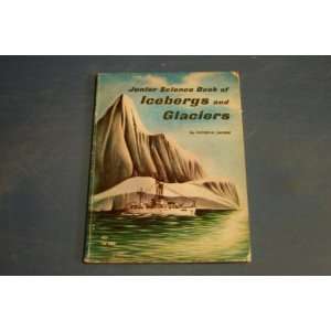  Jurnior Science Book of Icebergs and Glaciers Books