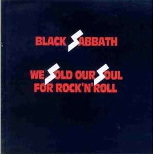  We Sold Our Souls for Rock N Roll Black Sabbath Music