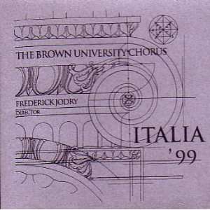    Italia 99 The Brown University Chorus Frederick Jodry Books