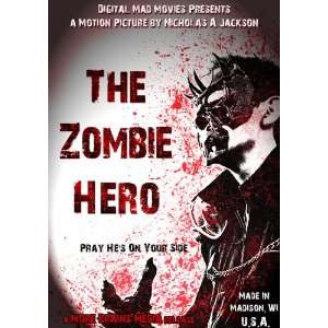  The Zombie Hero Nicholas A. Jackson, Kyle Philips, Carl 