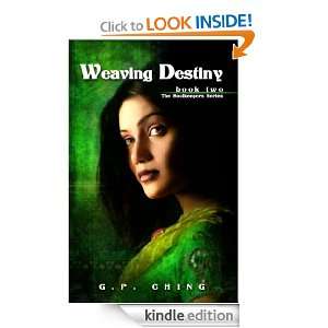Weaving Destiny (The Soulkeepers Series) G. P. Ching  