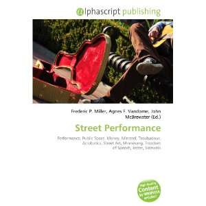  Street Performance (9786132873958) Books