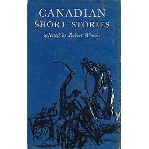  Canadian Short Stories Robert Weaver Books