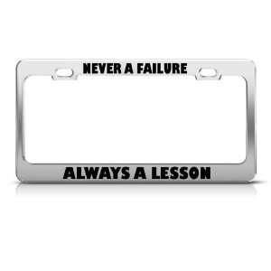   Failure Always A Lesson license plate frame Tag Holder Automotive