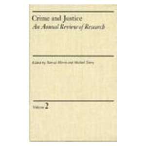 com Crime and Justice, Volume 2 An Annual Review of Research (Crime 