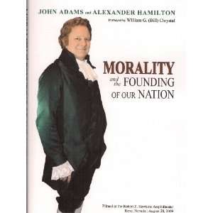  John Adams & Alexander Hamilton on Morality and the 